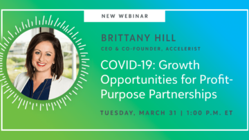 Brittany Hill Covid-19 growth opportunities for profit-purpose partnerships